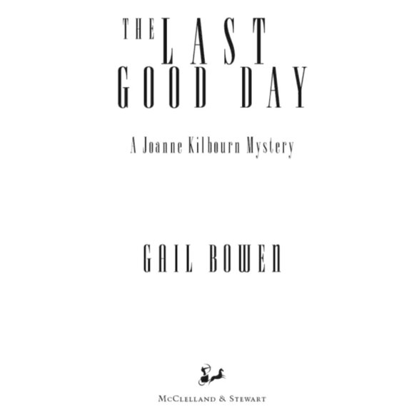 4/$30 Bundle; "The Last Good Day: A Joanne Kilbourn Mystery" by Gail Bowen - Picture 4 of 7